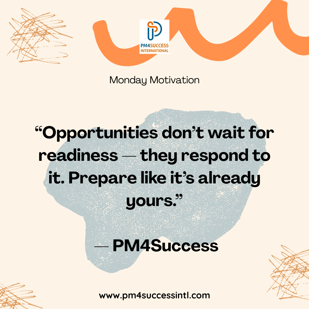 PM4Success International - Monday Motivation