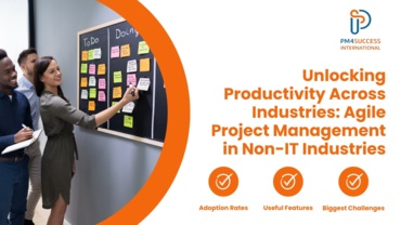 Unlocking Productivity Across Industries: Agile Project Management in Non-IT Industries.