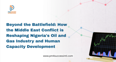 Beyond the Battlefield: How the Middle East Conflict is Reshaping Nigeria's Oil and Gas Industry and Human Capacity Development 
