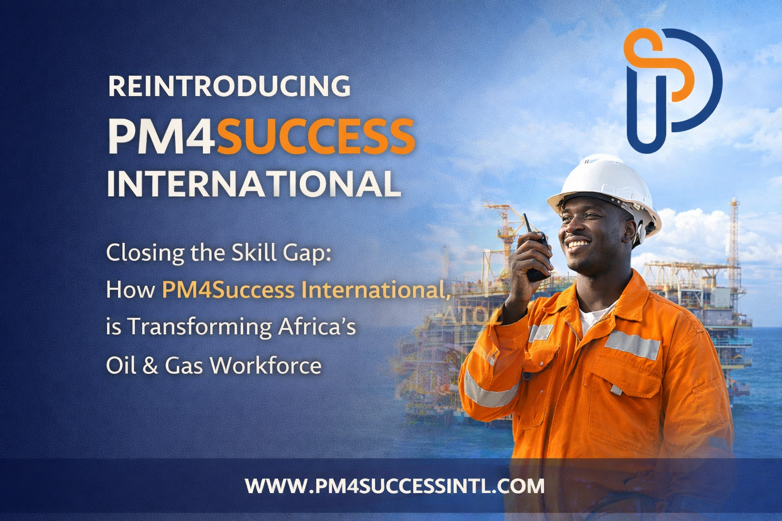 REINTRODUCING PM4SUCCESS INTERNATIONAL